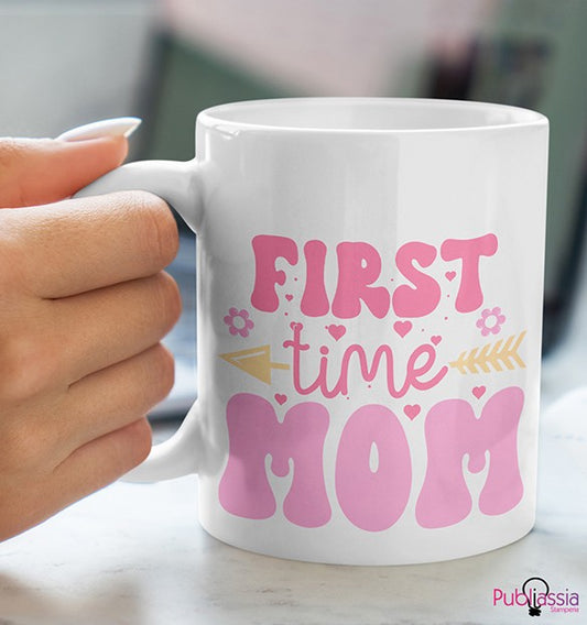 Firt time mom - Tazza Mug