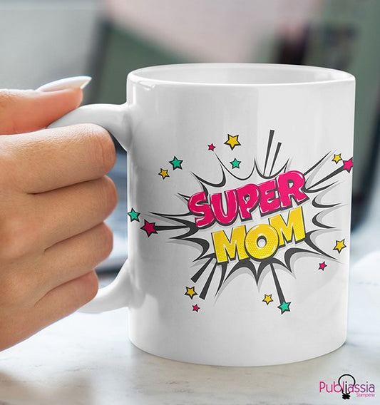 Super mom - Tazza Mug