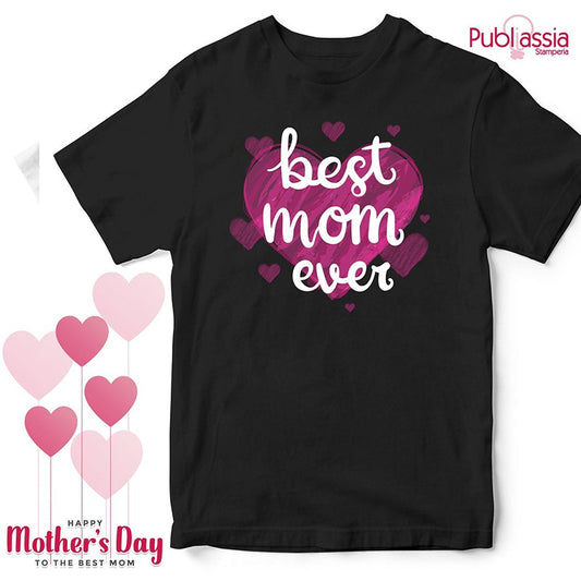 Best Mom Ever - Festa della Mamma T-Shirt Personalizzata