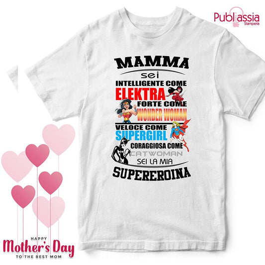 Supereroina - Festa della Mamma T-Shirt Personalizzata
