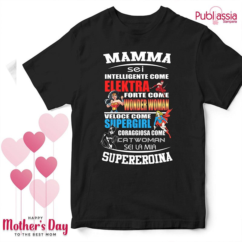 Supereroina - Festa della Mamma T-Shirt Personalizzata