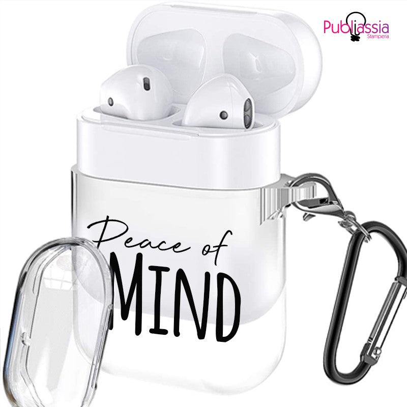 Peace Of Mind - Custodia AirPods