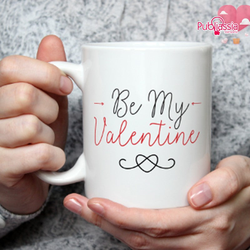 Be my Valentine - Tazza mug