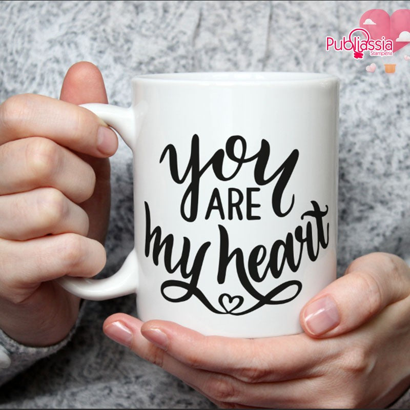You are my heart - Tazza mug