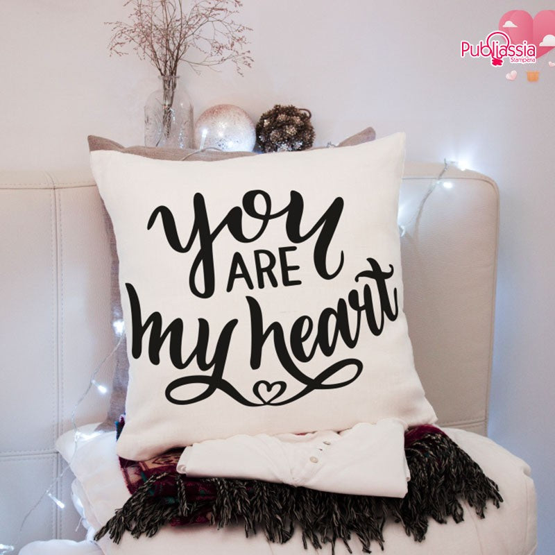 You are my heart - Cuscino personalizzato