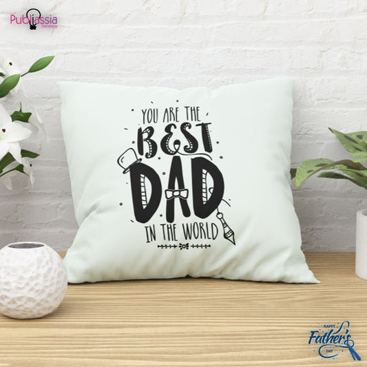 You are the best Dad in the world - Cuscino Festa del Papà