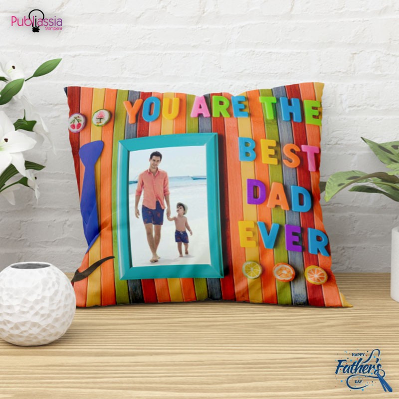 You are the best Dad ever - Cuscino Festa del Papà Personalizzato