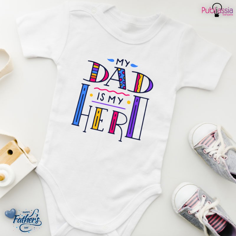 My Dad is my hero - Tutina neonato