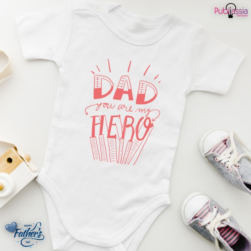Dad is my hero - Tutina neonato
