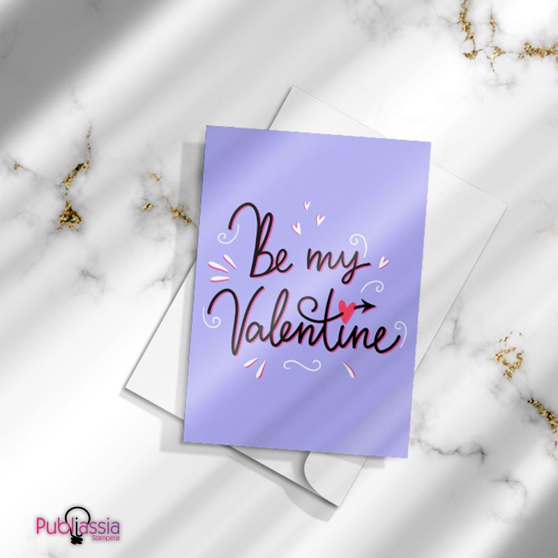 Be my Valentine - Greeting Cards