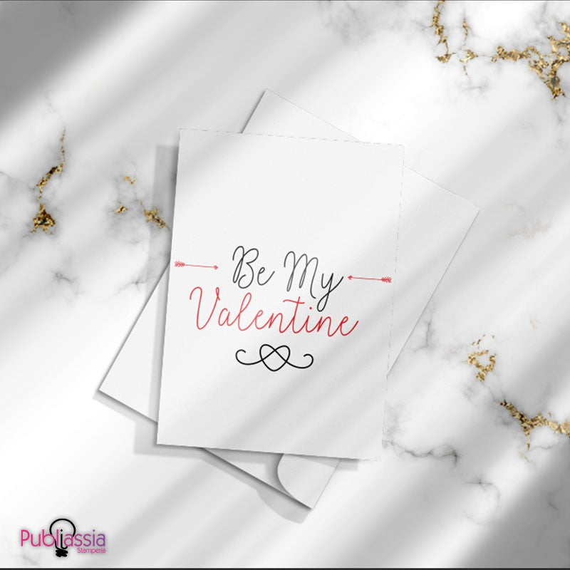 Be my Valentine - Greeting Cards