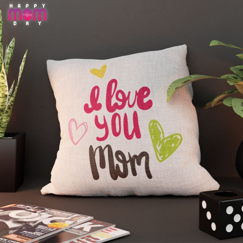I love you mom - Cuscino festa della mamma