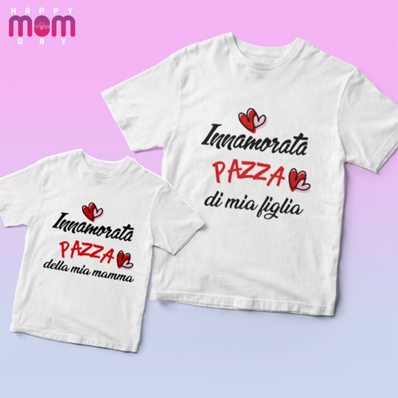 Innamorata pazza di mia figlia - Coppia t-shirt
