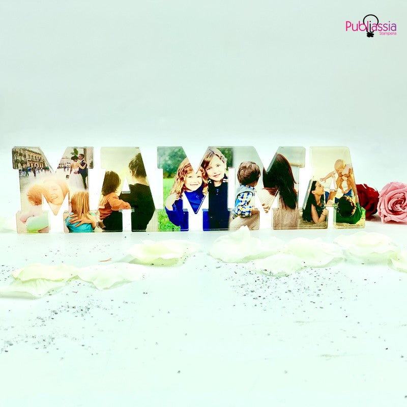 Mamma - scritta in plexiglass personalizzata con foto - Idea regalo festa della mamma