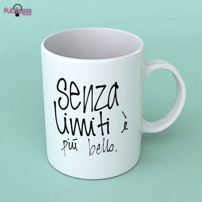 Senza limiti è più bello - Tazza mug