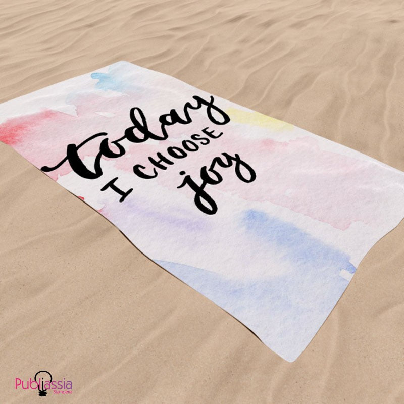 Today I Choose Joy - Telo Mare Personalizzato
