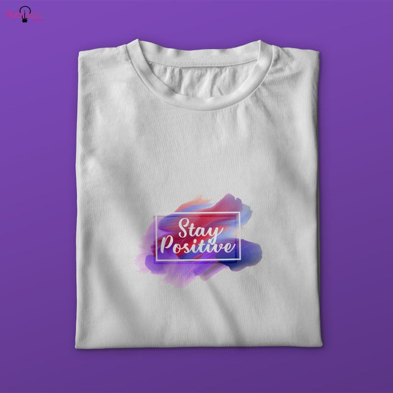 Stay Positive - T-shirt