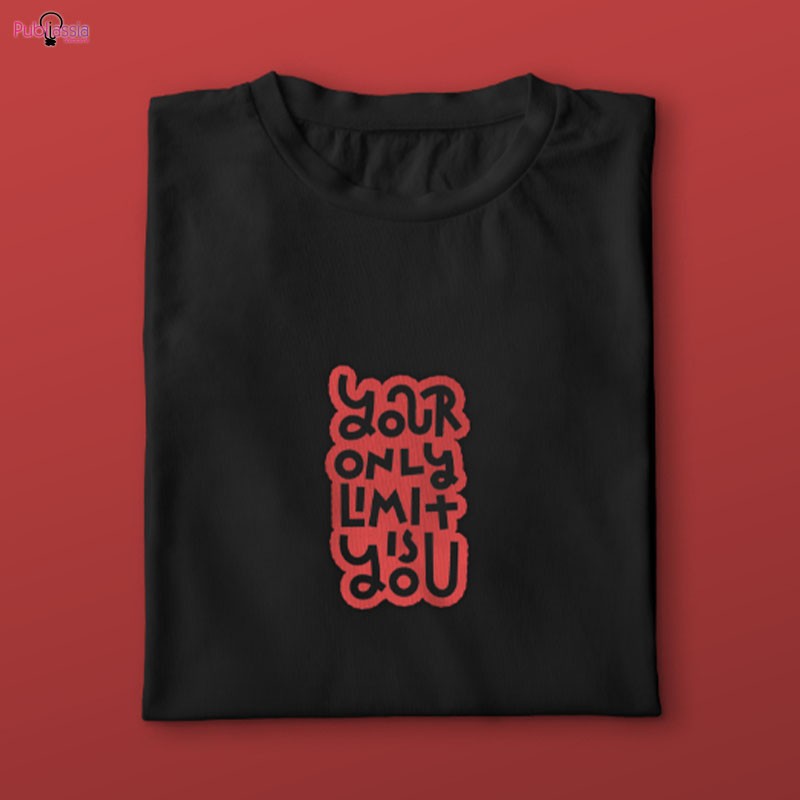 Your only limit is you - T-shirt