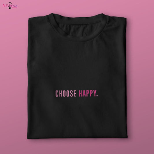 Choose Happy - T-shirt