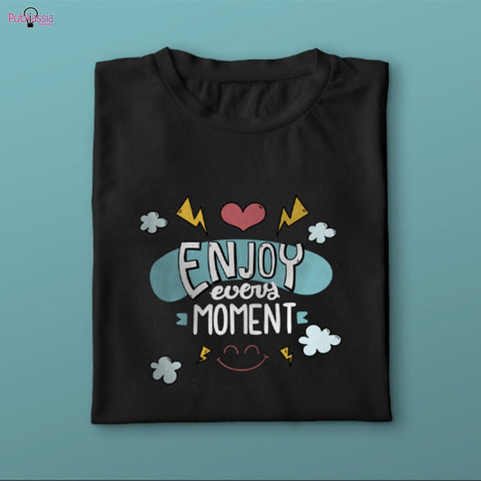 Enjoy every moment - T-shirt