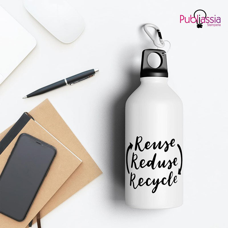 Reuse, reduse, recycle - Borraccia Ecosostenibile