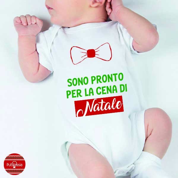 Sono pronto per la cena di Natale - Tutina neonato - body personalizzato