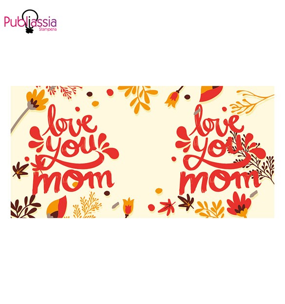 I love you mom - Tazza Mug Personalizzata - Festa della Mamma