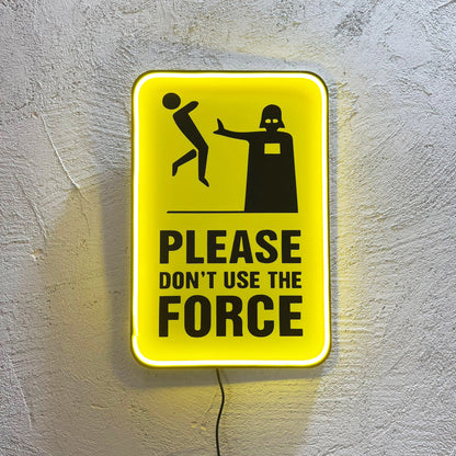 Please don't use the force - Quadretto con Neon Led