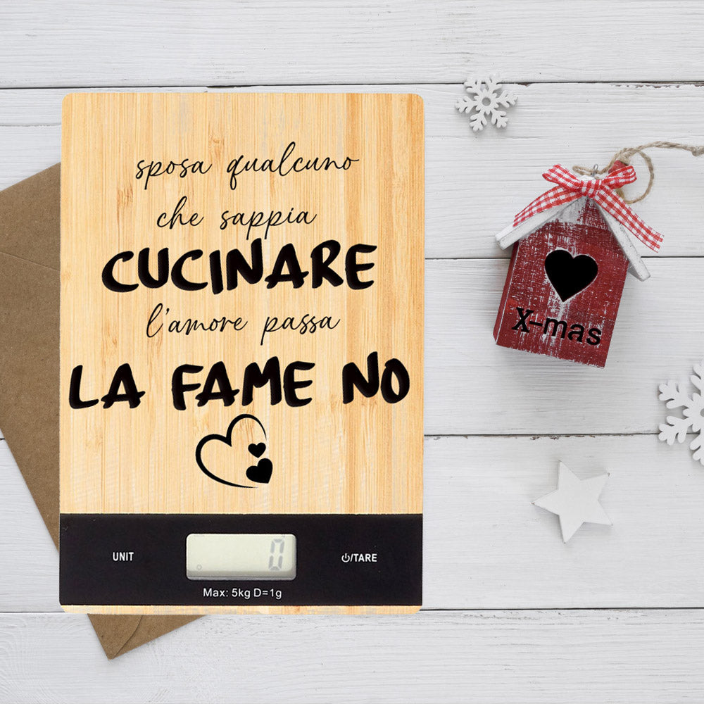 L'amore passa la fame no - Bilancia Da Cucina Digitale