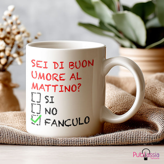 Sei di buon umore al mattino? - Tazza mug