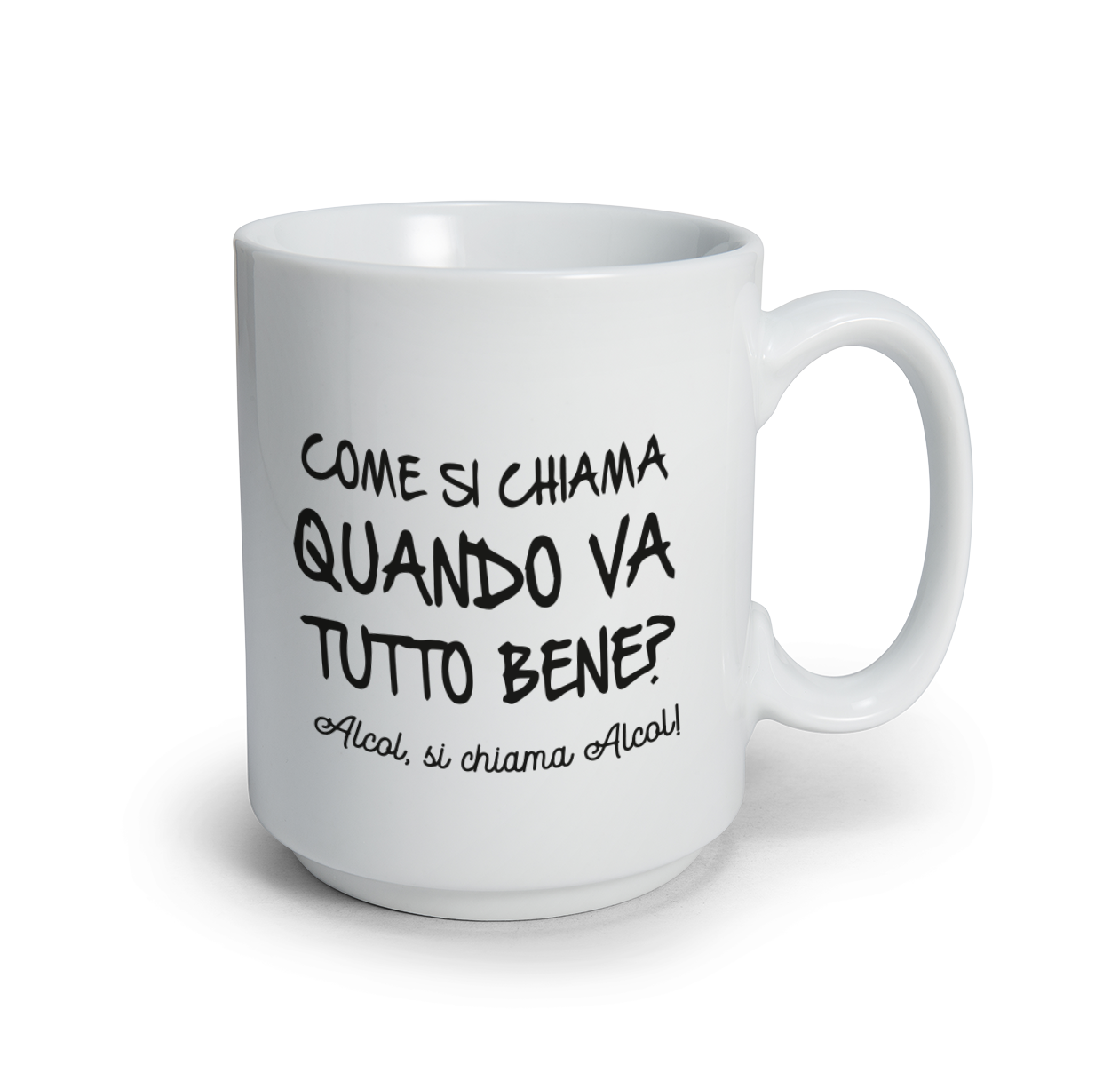 Come si chiama quando va tutto bene? Alcol - Tazza mug