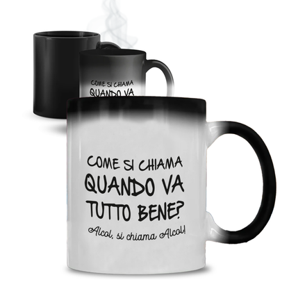 Si chiama alcol - Tazza Magica
