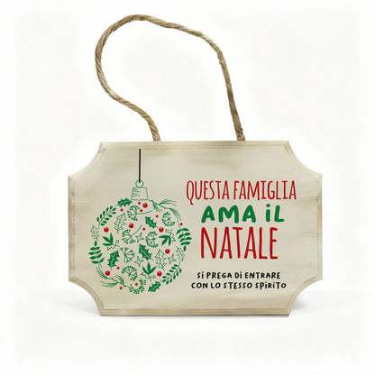 Questa famiglia ama il Natale - fuoriporta in legno