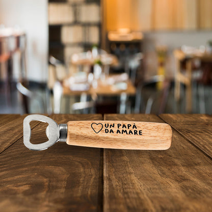 Un papà da amare - Apribottiglie in legno