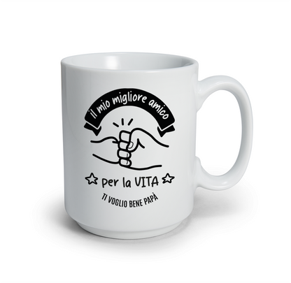 Il mio migliore amico per la vita - Tazza mug