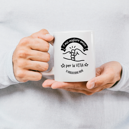 Il mio migliore amico per la vita - Tazza mug