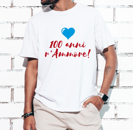 100 anni r'ammore - T-shirt Bianca - Maglia 2026