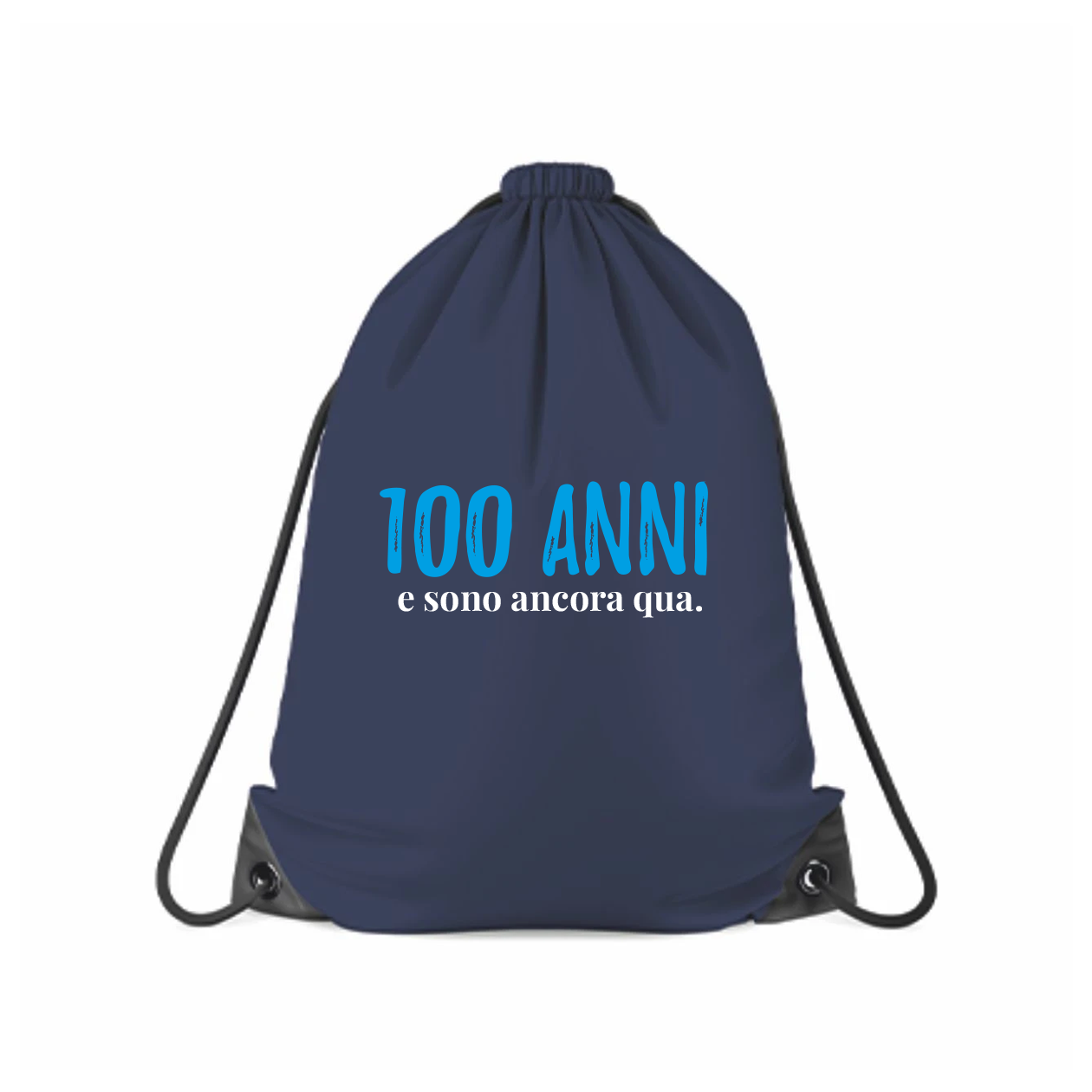 100 anni e sono ancora qua - Sacchetto - Idea Regalo
