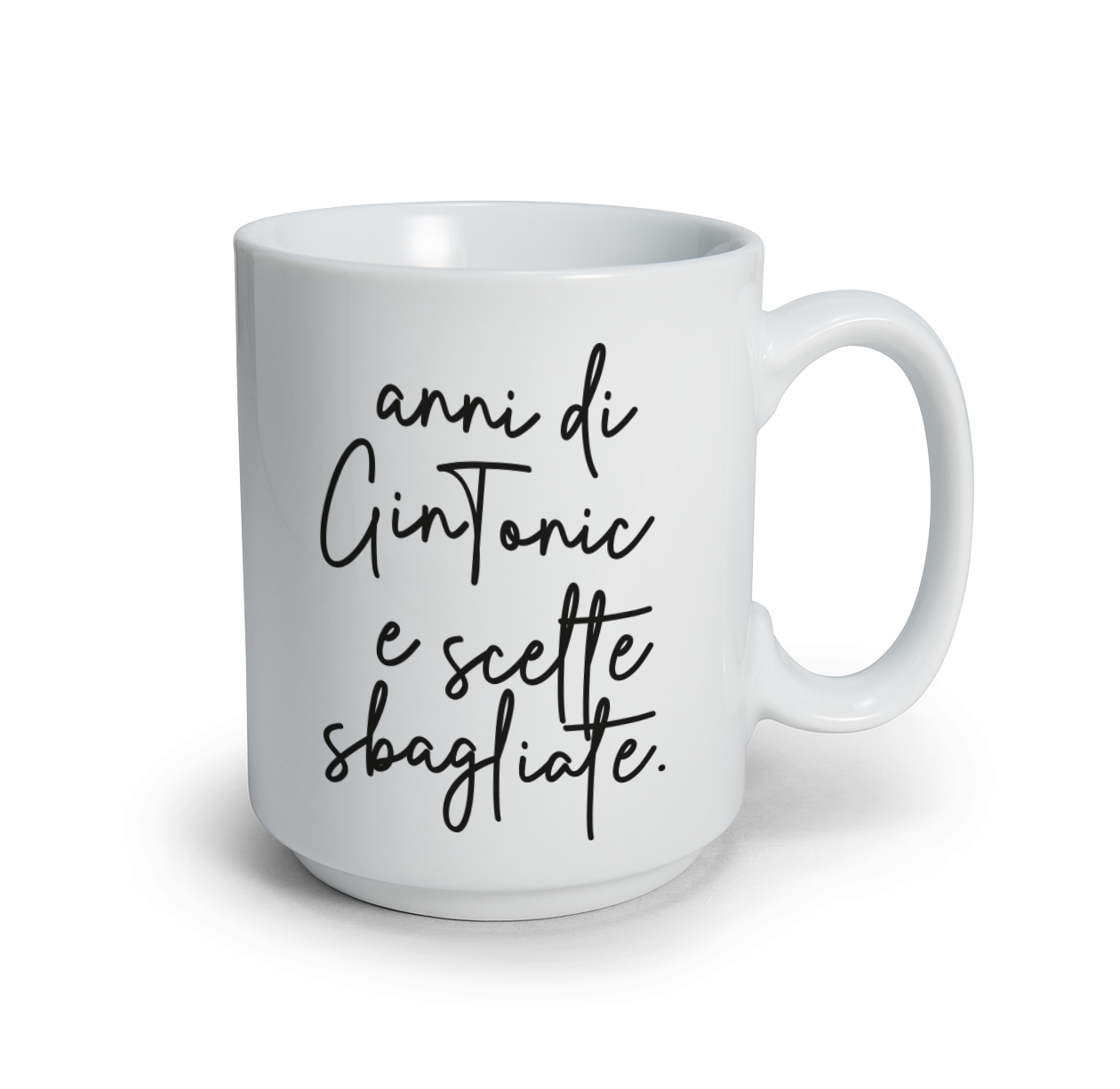 Anni di gintonic e scelte sbagliate - Tazza mug