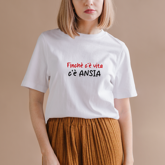 Finche c'è vita c'è ansia - T-shirt