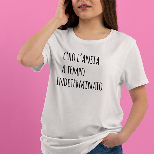C'ho l'ansia a tempo indeterminato - T-shirt