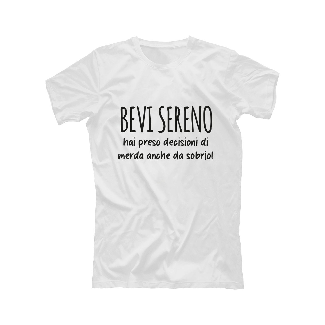 Bevi sereno - T-shirt