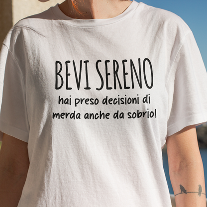 Bevi sereno - T-shirt