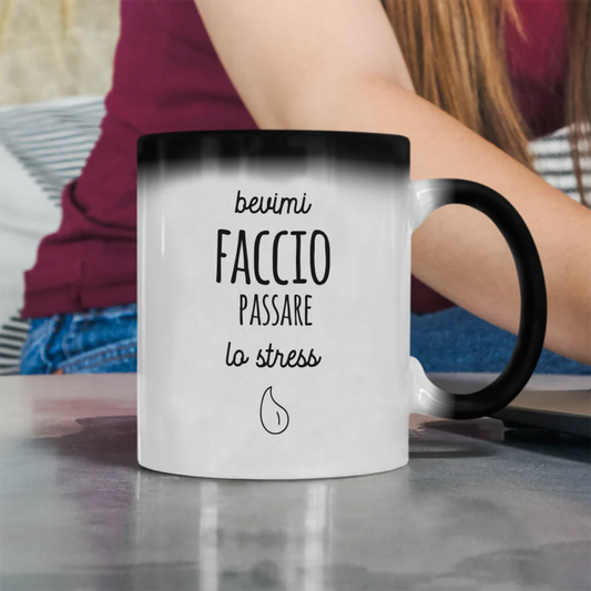 Bevimi faccio passare lo stress - Tazza Magica