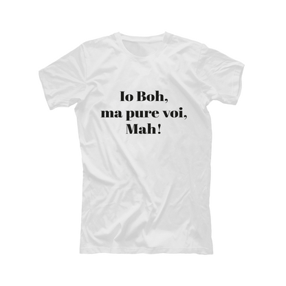 Io boh - T-shirt