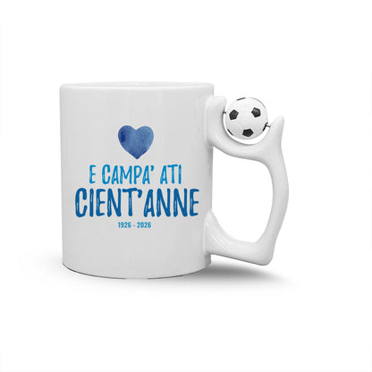 E campa' ati cient'anne - Tazza mug con manico pallone