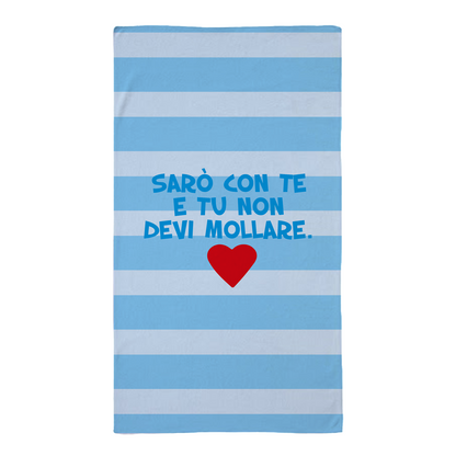 Sarò con te e tu non devi mollare - Telo Mare