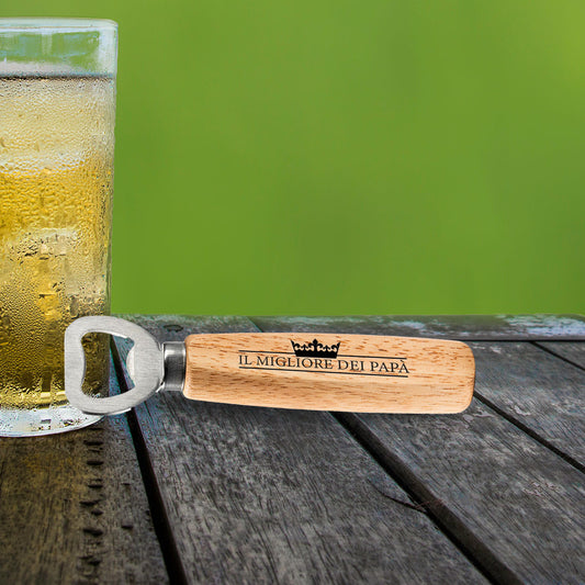 Il migliore dei papà - Apribottiglie in legno