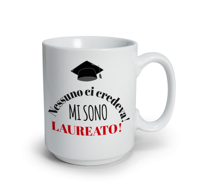 Mi sono laureato - Tazza mug