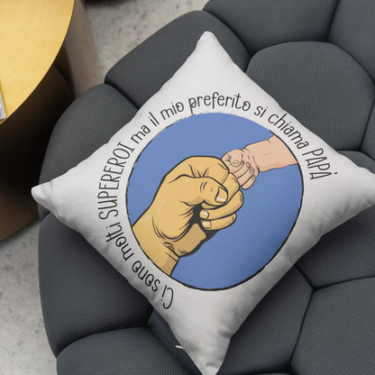 Papà il mio supereroe - Cuscino - idea regalo festa del papà